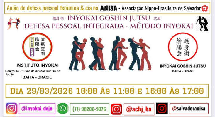 Cartaz promocional com fundo branco. No topo, lê-se: "Aulão de defesa pessoal feminina & cia na ANISA - Associação Nippo-Brasileira de Salvador". No centro, os títulos "INYOKAI GOSHIN JUTSU" e "DEFESA PESSOAL INTEGRADA - MÉTODO INYOKAI", acompanhados de silhuetas de um homem e uma mulher demonstrando golpes de defesa pessoal. Há logomarcas do Instituto Inyokai e Inyokai Goshin Jutsu nas laterais. Abaixo, em destaque dourado: "DIA 29/03/2026 10:00 Às 11:00 E 16:00 Às 17:00". No rodapé, os contatos do Instagram (@inyokai_dojo, @acbj_ba, @salvadoranisa) e o WhatsApp (71) 98206-9376.